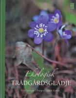 Ekologisk tr&auml;dg&aring;rdsgl&auml;dje