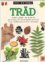 Tr&auml;d : [tr&auml;den i n&auml;rbild - hur de blir till, hur de v&auml;xer och vad som h&auml;nder n&auml;r de d&ouml;r] : [livet i tr&auml;dkronorna och livet i l&ouml;vh&ouml;garna]