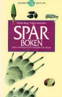 Sp&aring;rboken : sp&aring;r och sp&aring;rtecken efter d&auml;ggdjur och f&aring;glar