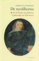 De nyv&auml;lborna : En ber&auml;ttelse om sl&auml;kterna Gyldenstolpe och Ehrensteen