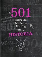 501 saker du borde ha l&auml;rt dig om historia