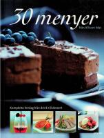 30 menyer fr&aring;n Allt om Mat : kompletta f&ouml;rslag fr&aring;n drink till dessert