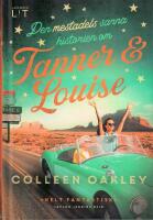 Den mestadels sanna historien om Tanner och Louise