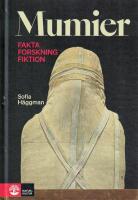 Mumier : fakta, forskning, fiktion