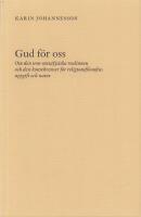 Gud f&ouml;r oss - Om den non-metafysiska realismen och dess konsekvenser f&ouml;r re