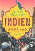 Indien &auml;r p&aring; v&auml;g : ekonomi, politik, samh&auml;lle