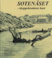 Soten&auml;set - skeppsbrottens kust : en samling ber&auml;ttelser om fartygshaverier
