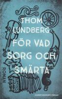 F&ouml;r vad sorg och sm&auml;rta