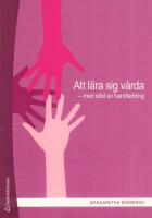Att l&auml;ra sig v&aring;rda : med st&ouml;d av handledning