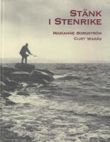 St&auml;nk i stenrike : om m&auml;nniskor, ber&auml;ttelser och bilder i Bohusl&auml;n
