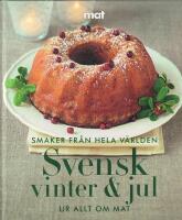 Svensk vinter & jul : [ur Allt om mat]