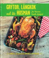 Grytor, l&aring;ngkok och lite husman