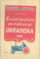 En kort ber&auml;ttelse om traktorer p&aring; ukrainska