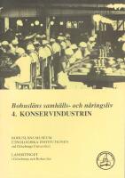 Bohusl&auml;ns samh&auml;lls- och n&auml;ringsliv 4. Konservindustrin