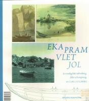 Eka, pram, vlet, jol : en vardagsb&aring;ts utbredning, &aring;lder och ursprung