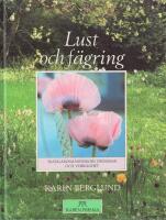 Lust och f&auml;gring : tr&auml;dg&aring;rdsm&auml;nniskors dr&ouml;mmar och verklighet