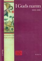 Nordisk kvinnolitteraturhistoria. Bd 1, I Guds namn : 1000-1800