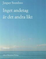 Inget andetag &auml;r det andra likt