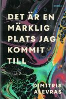 Det &auml;r en m&auml;rklig plats jag kommit till