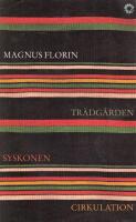 Tr&auml;dg&aring;rden ; Syskonen ; Cirkulation