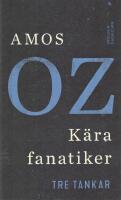K&auml;ra fanatiker : tre tankar