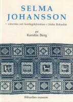 Selma Johansson : v&auml;verska och hembygdsforskare i S&ouml;dra Bohusl&auml;n