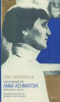 Anteckningar om Anna Achmatova : F&ouml;rsta boken 1938-41