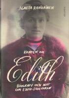 Kampen om Edith : biografi och myt om Edith S&ouml;dergran