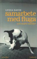Samarbete med fluga och andra noveller