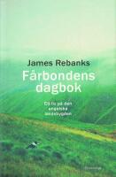 F&aring;rbondens dagbok : ett liv p&aring; den engelska landsbygden