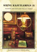 Kring kajutlampan II - Ber&auml;ttelser fr&aring;n havet under krig och i fredstid