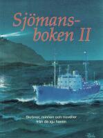 Sj&ouml;mansboken II &ndash; Skr&ouml;nor, minnen och noveller fr&aring;n de sju haven