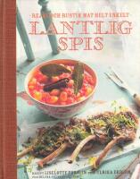 Lantlig spis : rustik och rej&auml;l mat helt enkelt