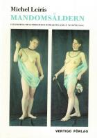 Mandoms&aring;ldern : inledd med: Om litteraturen betraktad som en tjurf&auml;ktning