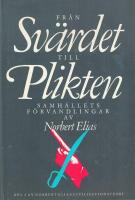 Civilisationsteori. Del 2. Fr&aring;n sv&auml;rdet till plikten.