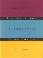 Samtalet : Str&auml;nderna ; Joner