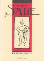 Av och till Satie : en brevbiografi