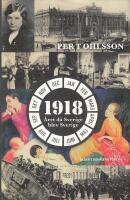 1918 : &aring;ret d&aring; Sverige blev Sverige