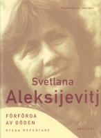 F&ouml;rf&ouml;rda av d&ouml;den : ryska reportage