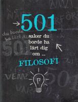 501 saker du borde ha l&auml;rt dig om filosofi