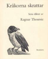 Kr&aring;korna skrattar : sena dikter