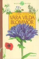 V&aring;ra vilda blommor