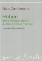 Hobon : en sociologisk studie av den heml&ouml;se mannen