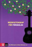 Musikvetenskap f&ouml;r f&ouml;rskolan