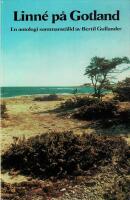 Linn&eacute; p&aring; Gotland : utdrag ur Carl Linnaeus' dagboksmanuskript fr&aring;n gotl&auml;ndska resan 1741, ur den publicerade reseber&auml;ttelsen, samt ur andra tryckta arbeten