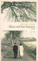Mors och fars historia