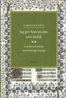 Jag gav honom inte min k&auml;rlek : om h&ouml;visk k&auml;rlek som kvinnlig strategi