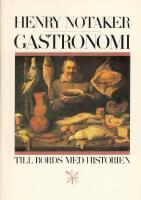 Gastronomi : till bords med historien