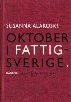 Oktober i Fattigsverige : dagbok