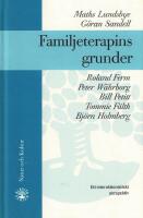 Familjeterapins grunder : Ett interaktionistiskt perspektivTredje revid